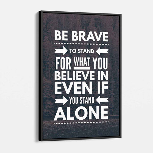 Black Be Brave Wall Art Canvas 9714