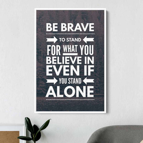 Black Be Brave Wall Art Canvas 9714