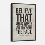 White Believe that life is worth living and your belief will help create the fact Wall Art Canvas 1112