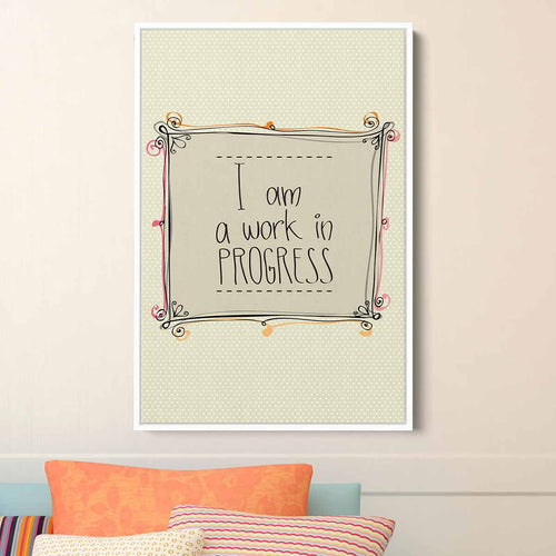 Beige I am a work in PROGRESS Wall Art Canvas 3241