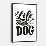 White Life Begins with a Dog Wall Art Canvas 7162