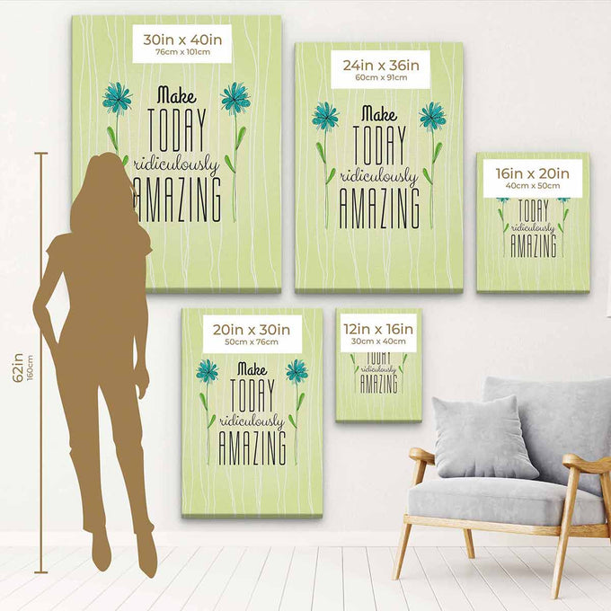 Green Make TODAY ridiculously AMAZING Wall Art Canvas 3335
