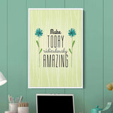 Green Make TODAY ridiculously AMAZING Wall Art Canvas 3335
