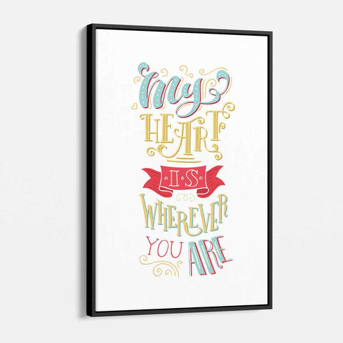 White My Heart is wherever you Are Wall Art Canvas 4270