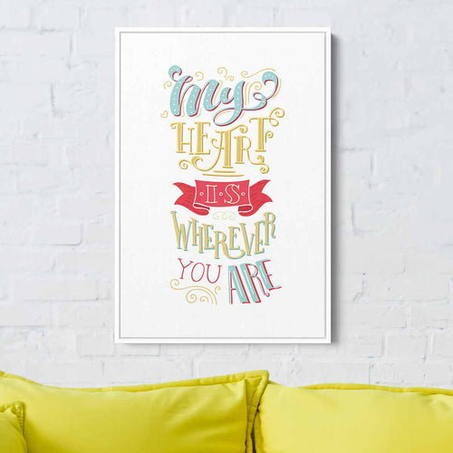 White My Heart is wherever you Are Wall Art Canvas 4270