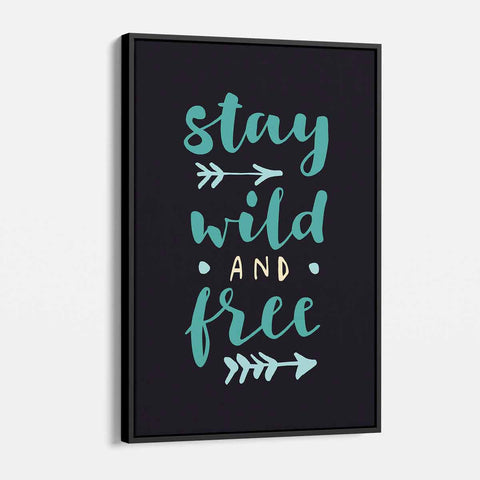 Black Stay Wild and Free Wall Art Canvas 06_a
