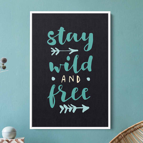 Black Stay Wild and Free Wall Art Canvas 06_a