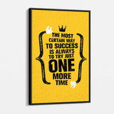 Yellow The Most Certain Way To Success Is Always To Try Just One More Time Wall Art Canvas 5324